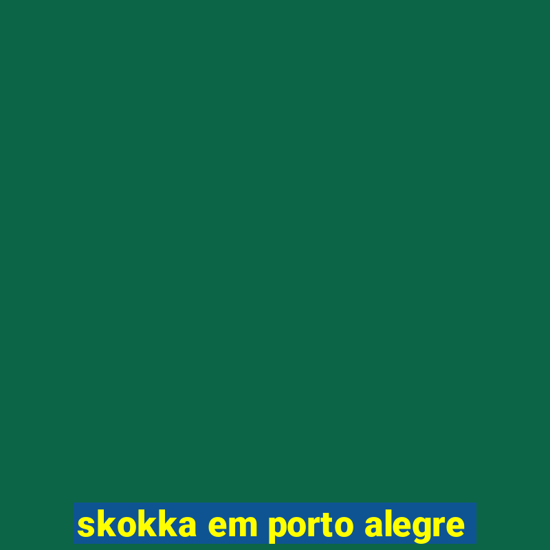 skokka em porto alegre